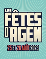 Réservez les meilleures places pour Les Fetes D'agen 2023 - Place Du Dr Esquirol - Hotel De Ville - Le 25 août 2023
