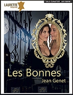 Réservez les meilleures places pour Les Bonnes - Le Laurette Théâtre - Du 26 février 2023 au 21 mai 2023