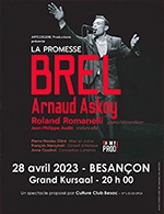Réservez les meilleures places pour La Promesse Brel - Grand Kursaal - Le 28 avril 2023