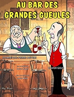Réservez les meilleures places pour Au Bar Des Grandes Gueules - La Comedie Des K'talents - Du 22 juin 2023 au 1 juillet 2023