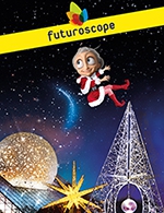 Réservez les meilleures places pour Futuroscope - Billets Dates 2023 - Parc Du Futuroscope - Du 25 août 2023 au 7 janvier 2024