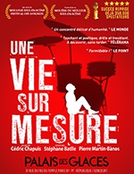 Book the best tickets for Une Vie Sur Mesure - Palais Des Glaces - From January 7, 2023 to April 30, 2023