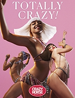 Réservez les meilleures places pour Totally Crazy ! - Revue & Champagne - Crazy Horse Paris - Du 26 février 2023 au 23 décembre 2023
