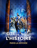Réservez les meilleures places pour Cite De L'histoire - Cité De L'histoire - Du 25 août 2023 au 15 octobre 2023