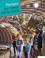 Book the best tickets for Centre Historique Minier - Centre Historique Minier - From February 1, 2023 to December 31, 2023