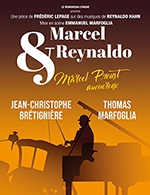 Réservez les meilleures places pour Marcel & Reynaldo - Studio Marie-bell-th Du Gymnase - Du 11 mai 2023 au 29 juin 2023