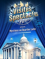 Book the best tickets for Mysteres Au Quartier Latin - Pantheon - From May 4, 2023 to September 16, 2023