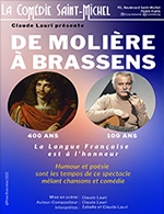 Réservez les meilleures places pour De Moliere A Brassens - Comedie Saint-michel - Du 12 mai 2023 au 30 juin 2023