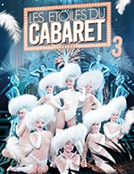 Book the best tickets for Les Etoiles Du Cabaret - L'espace De Forges -  Feb 17, 2024