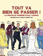 Réservez les meilleures places pour Tout Va Bien Se Passer - La Comedie De Nice - Du 2 avril 2023 au 7 avril 2023