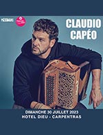 Réservez les meilleures places pour Claudio Capeo - Hotel Dieu - Carpentras - Le 30 juillet 2023