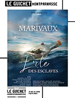 Book the best tickets for L'ille Des Esclaves - Guichet Montparnasse - From May 4, 2023 to June 22, 2023