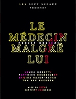 Book the best tickets for Le Medecin Malgre Lui - Essaion De Paris - From May 24, 2023 to June 15, 2023