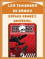 Book the best tickets for Les Tambours Du Bronx - Espace Culturel Du Crouzy -  July 7, 2023