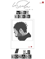 Book the best tickets for Wary Nichen - Nomade 2.0 - La Scala Paris -  May 11, 2023
