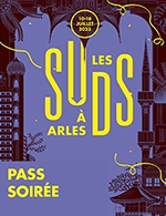 Book the best tickets for Les Suds - Pass Soiree - Les Suds - From July 11, 2023 to July 15, 2023