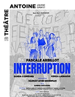 Book the best tickets for Interruption - Theatre Antoine - From September 18, 2023 to December 19, 2023
