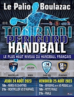 Book the best tickets for Tournoi Perigord Handball - Le Palio -  August 24, 2023