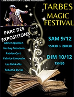 Book the best tickets for Tarbes Magic Festival - Tarbes Expo Pyrénées Congrès - From December 9, 2023 to December 10, 2023