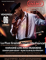 Book the best tickets for La Plus Grande Night De France - Les Nympheas -  October 6, 2023