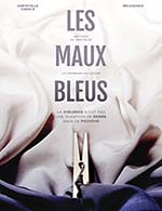 Book the best tickets for Les Maux Bleus - Theatre Municipal Le Colisee -  March 14, 2024