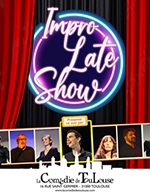 Réservez les meilleures places pour Impro Late Show - La Comedie De Toulouse - Du 21 septembre 2023 au 25 janvier 2024