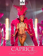 Réservez les meilleures places pour Revue Caprice - Spectacle Seul - Cabaret Voulez-vous - Grand Rouen - Du 25 septembre 2023 au 25 septembre 2025