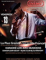 Book the best tickets for La Plus Grande Night De France - Parc Des Expositions "l'eduen" -  October 13, 2023