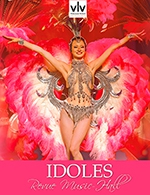 Book the best tickets for Revue Idoles - Dejeuner Spectacle - Cabaret Voulez Vous - Grand Lyon - From September 25, 2023 to September 25, 2024