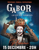 Book the best tickets for Gabor Et Les Chapeaux Rouilles - Oceanis -  December 15, 2023