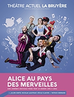 Book the best tickets for Alice Au Pays Des Merveilles - Theatre La Bruyere - From October 14, 2023 to January 7, 2024