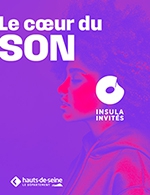 Book the best tickets for Le Coeur Du Son - La Seine Musicale - Petite Seine -  June 9, 2024