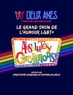 Book the best tickets for Absolutely Gaylirious - Theatre Des Deux Anes - From November 20, 2023 to June 24, 2024