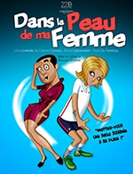 Book the best tickets for Dans La Peau De Ma Femme - Theatre La Comedie De Lille - From October 28, 2023 to April 27, 2024