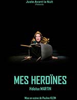 Book the best tickets for Mes Heroines - L'agora -  March 3, 2024