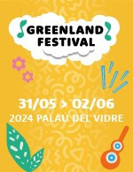 Book the best tickets for Greenland Festival Pass 1 Jour - Plan D'eau Sant Marti - From May 31, 2024 to June 2, 2024