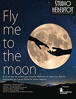 Book the best tickets for Fly Me To The Moon - Studio Hebertot - From November 4, 2023 to January 27, 2024