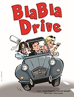 Book the best tickets for Blabla Drive - La Comedie De Nice - From November 11, 2023 to December 17, 2023