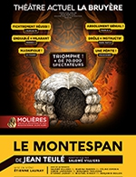 Book the best tickets for Le Montespan - Theatre La Bruyere - From Nov 25, 2023 to Apr 28, 2024