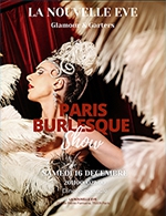 Book the best tickets for Nouvel An - Grand Gala Burlesque - La Nouvelle Eve -  December 16, 2023