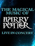 Book the best tickets for The Magical Music Of Harry Potter - Le Kursaal - Salle Europe -  May 7, 2024