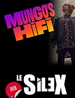 Réservez les meilleures places pour Mungo's Hifi Feat Marina P + Demkaz - Le Silex - Du 30 mars 2024 au 30 avril 2024