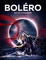 Réservez les meilleures places pour Bolero - Ballet Et Orchestre - Amphitea - Le 10 décembre 2024