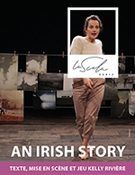 Book the best tickets for An Irish Story - La Scala Paris - From February 26, 2024 to June 19, 2024