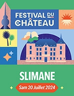 Book the best tickets for Slimane - Parc Du Chateau - Sollies -  July 20, 2024