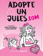 Réservez les meilleures places pour Adopte Un Jules.com - Theatre La Comedie De Lille - Du 27 février 2023 au 1 juillet 2023