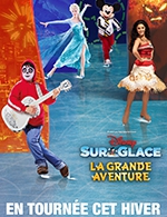 Réservez les meilleures places pour Disney Sur Glace La Grande Aventure - Arena Du Pays D'aix - Du 27 janv. 2023 au 29 janv. 2023