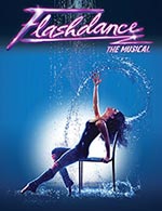 Réservez les meilleures places pour Flashdance - Zenith Sud Montpellier - Le 8 mars 2024