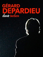 Book the best tickets for Gerard Depardieu Chante Barbara - Carre Des Docks - Le Havre Normandie -  June 11, 2023
