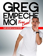 Réservez les meilleures places pour Greg Empeche Moi - Novotel Atria - Auditorium - Du 08 mars 2023 au 09 mars 2023